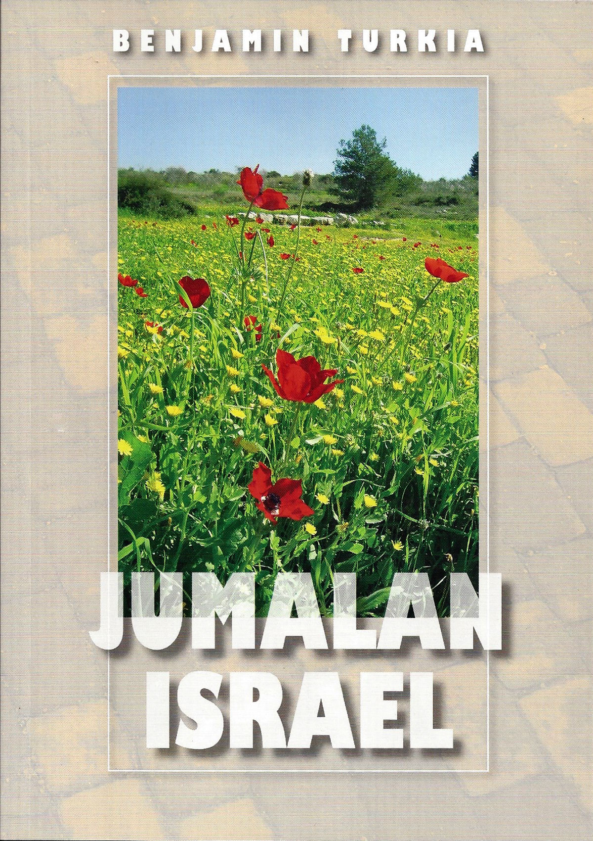 Benjamin Turkia - Jumalan Israel